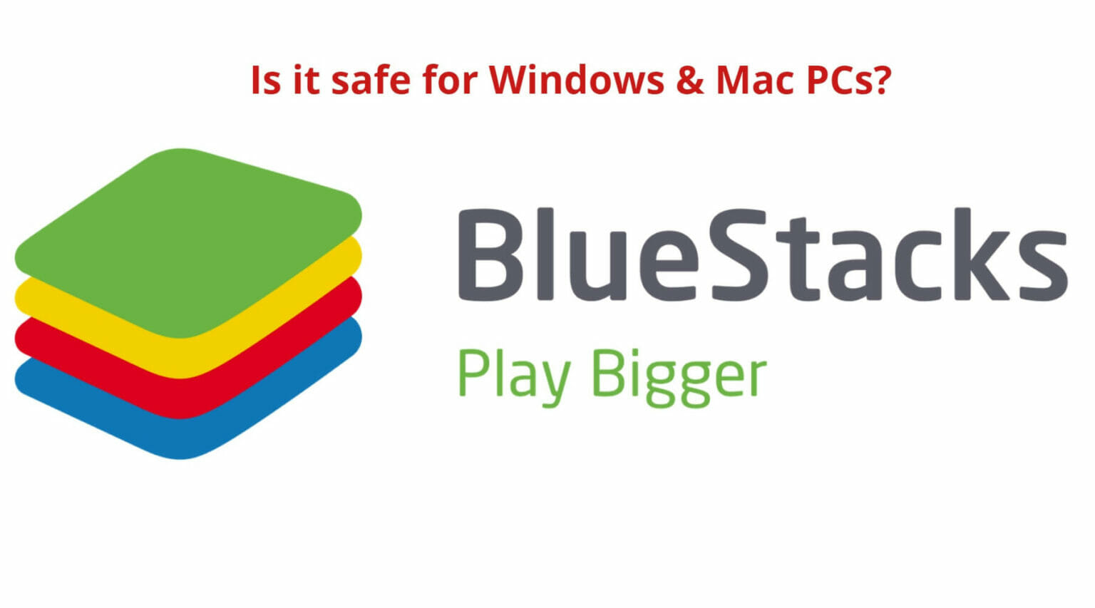 what is bluestacks and is it safe